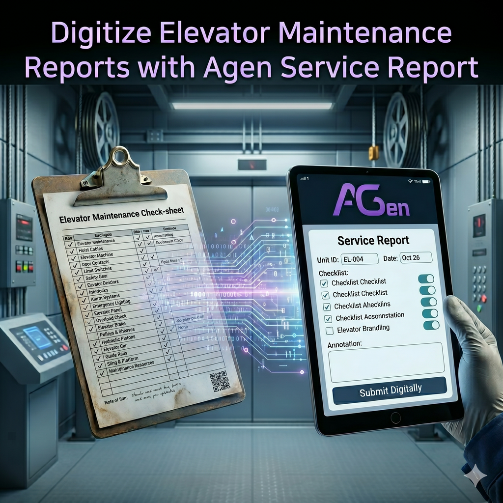 Digitize Elevator Maintenance Reports with Agen Service Report