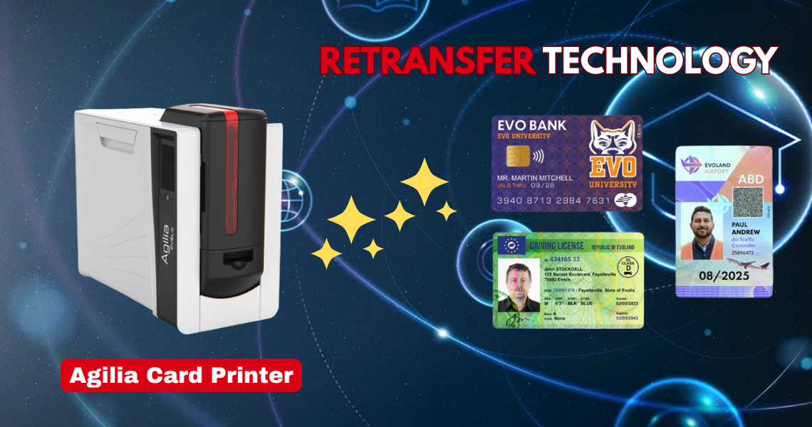 Evolis Agilia Retransfer Printer - Elevate Your ID Card Printing Experience