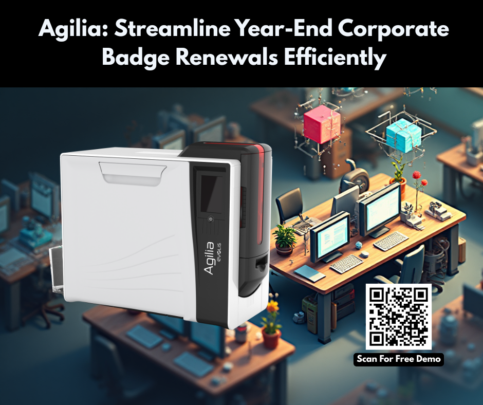 Agilia: Streamline Year-End Corporate Badge Renewals Efficiently