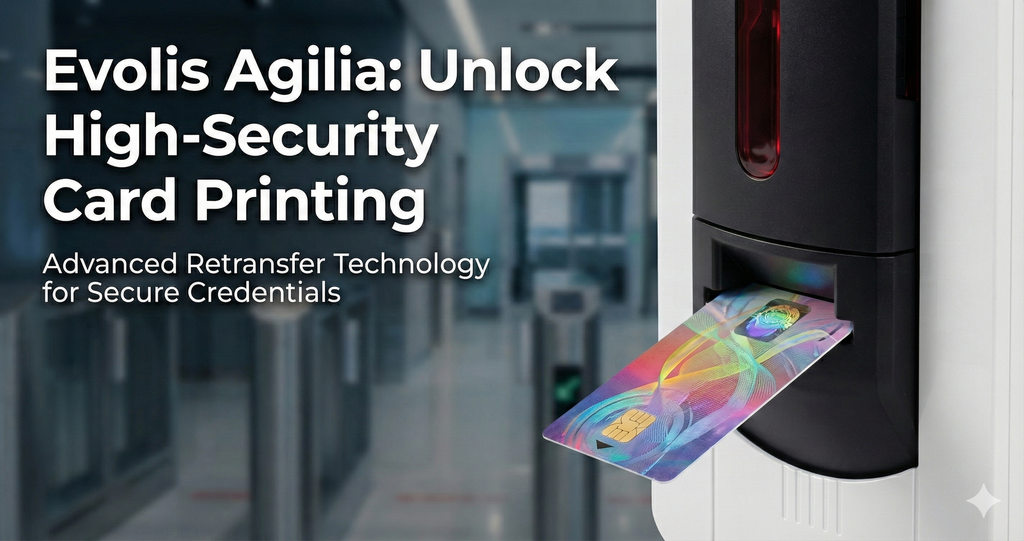 Evolis Agilia: High-Security Retransfer ID Card Printer