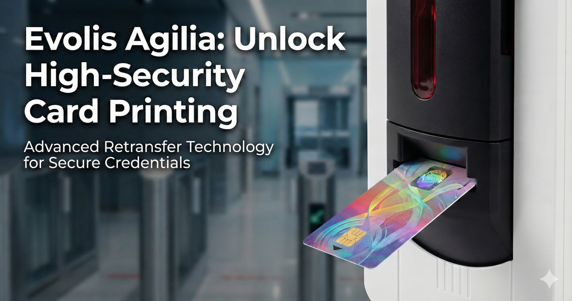 Evolis Agilia: High-Security Retransfer ID Card Printer
