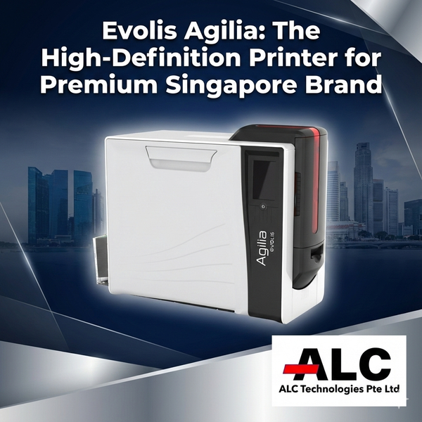 Evolis Agilia: The High-Definition Printer for Premium Singapore Brand