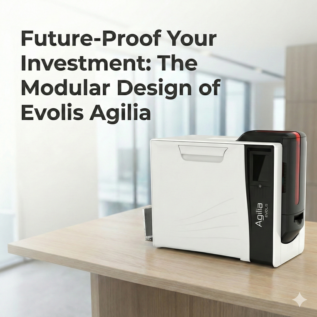 Future-Proof Your Investment: The Modular Design of Evolis Agilia