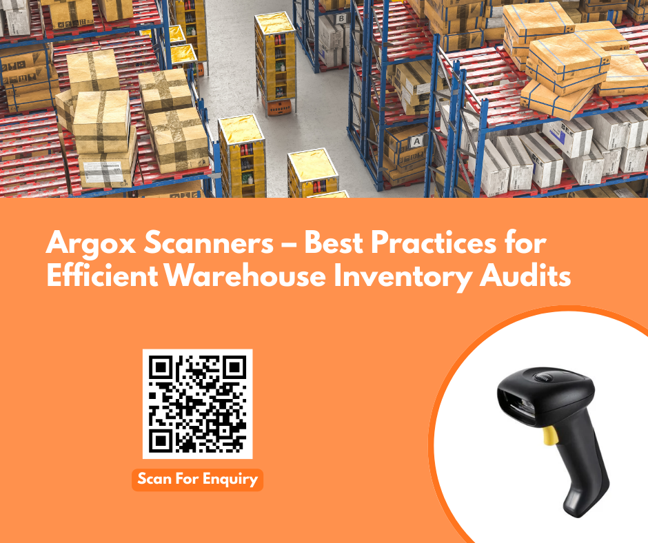 Argox Scanners – Best Practices for Efficient Warehouse Inventory Audits