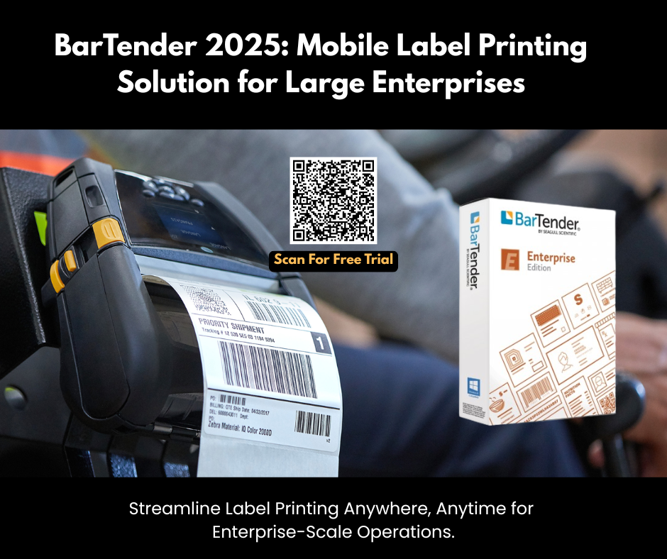 BarTender 2025: Mobile Label Printing Solution for Large Enterprises