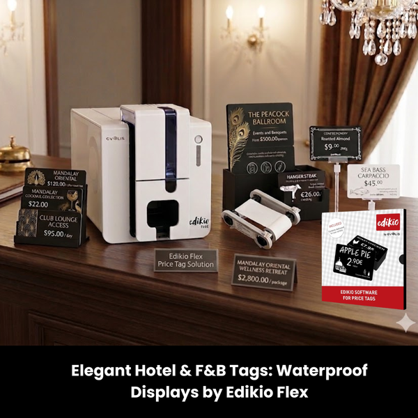 Elegant Hotel & F&B Tags: Waterproof Displays by Edikio Flex
