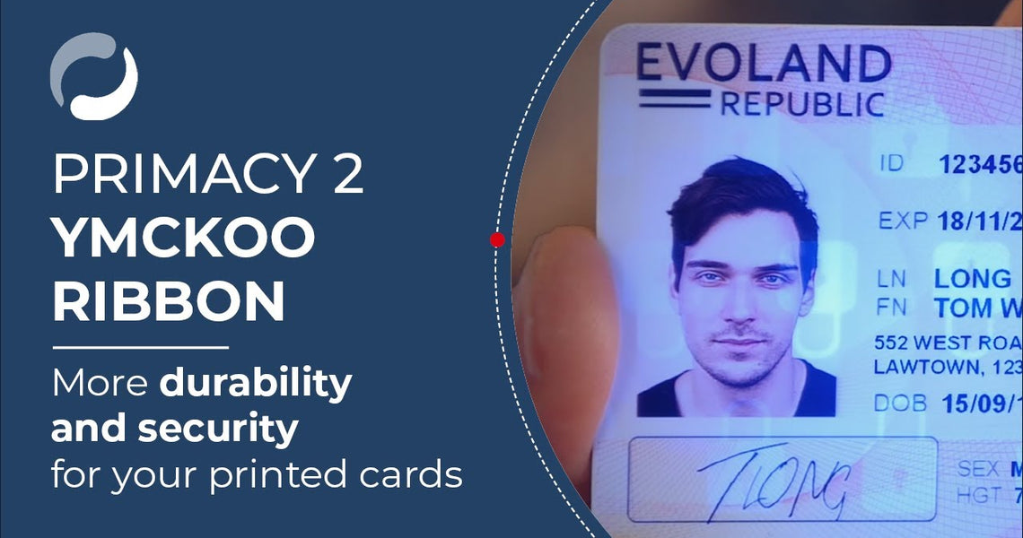 Enhance Card Durability and Security with the Primacy 2 YMCKOO Ribbon!