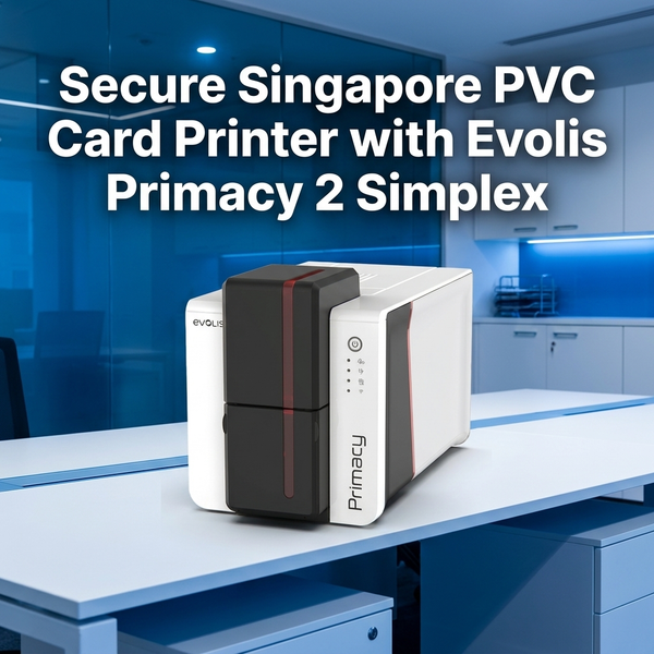 Secure Singapore PVC Card Printer with Evolis Primacy 2 Simplex