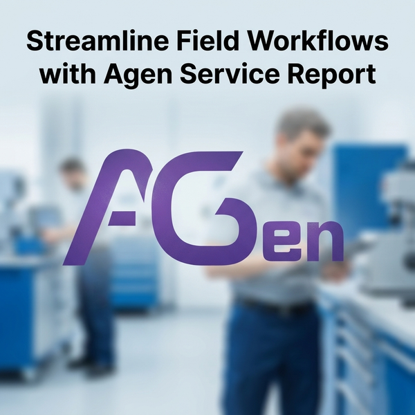Streamline Field Workflows with Agen Service Report